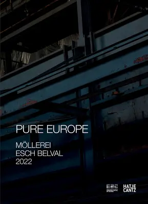Esch2022: Europa pura - Esch2022: Pure Europe