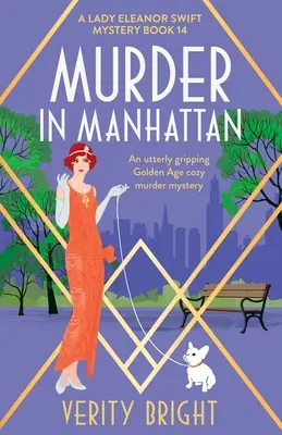 Omicidio a Manhattan: Un giallo accogliente dell'età dell'oro assolutamente avvincente - Murder in Manhattan: An utterly gripping Golden Age cozy murder mystery