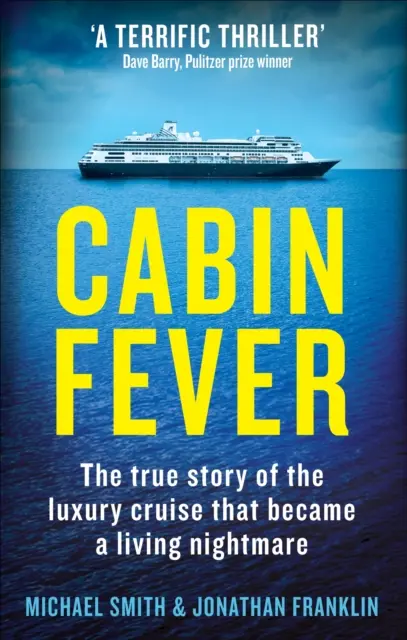 Cabin Fever - Intrappolati a bordo di una nave da crociera quando la pandemia colpì. Una storia vera di eroismo e sopravvivenza in mare - Cabin Fever - Trapped on board a cruise ship when the pandemic hit. A true story of heroism and survival at sea