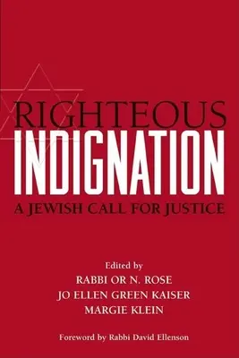 La giusta indignazione: Un appello ebraico alla giustizia - Righteous Indignation: A Jewish Call for Justice