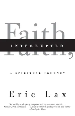 Fede, interrotta: Un viaggio spirituale - Faith, Interrupted: A Spiritual Journey