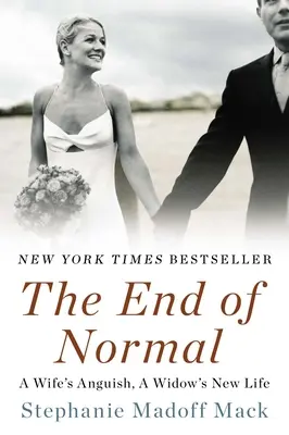 La fine della normalità: L'angoscia di una moglie, la nuova vita di una vedova - The End of Normal: A Wife's Anguish, a Widow's New Life