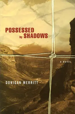 Posseduto dalle ombre - Un romanzo - Possessed by Shadows - A Novel