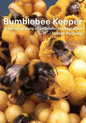 Bumblebee Keeper: una storia personale di gestione degli impollinatori - Bumblebee Keeper: a personal story of pollinator management