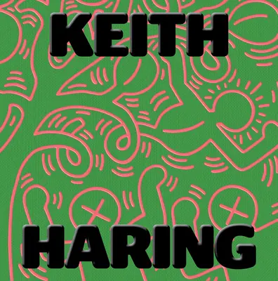 Keith Haring: L'arte è per tutti - Keith Haring: Art Is for Everybody
