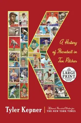 K: Una storia del baseball in dieci lanci - K: A History of Baseball in Ten Pitches