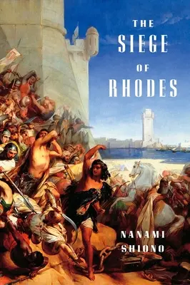 L'assedio di Rodi - The Siege of Rhodes