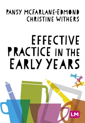 Pratiche efficaci nei primi anni di vita - Effective Practice in the Early Years