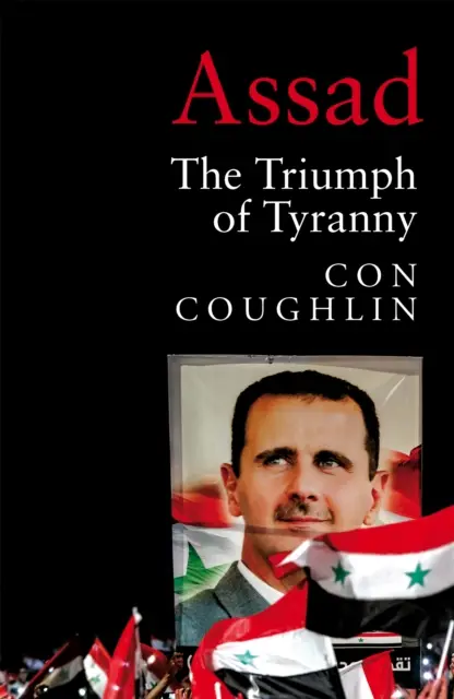 Assad - Il trionfo della tirannia - Assad - The Triumph of Tyranny