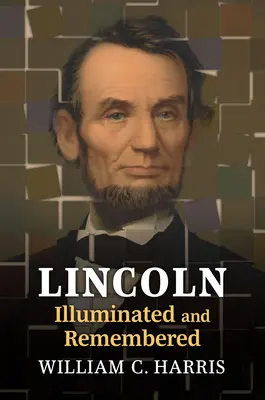 Lincoln illuminato e ricordato - Lincoln Illuminated and Remembered