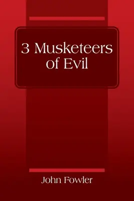 3 Moschettieri del male - 3 Musketeers of Evil