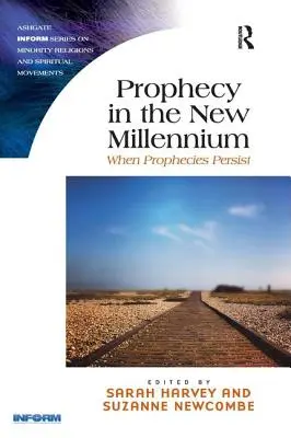 La profezia nel nuovo millennio: Quando le profezie persistono - Prophecy in the New Millennium: When Prophecies Persist