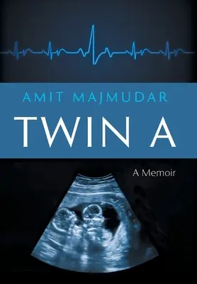 Gemello A: un libro di memorie - Twin A: A Memoir