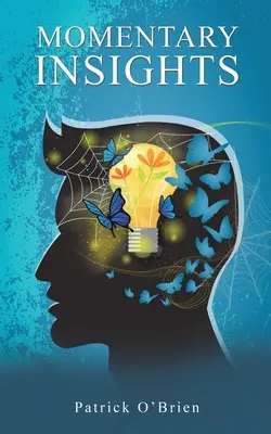 Intuizioni momentanee - Momentary Insights