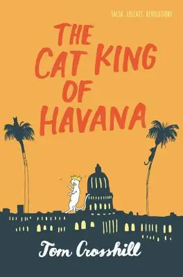 Il re gatto dell'Avana - The Cat King of Havana