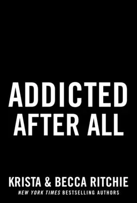 Assuefatto dopo tutto - Addicted After All