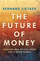 Il futuro del denaro - Future Of Money