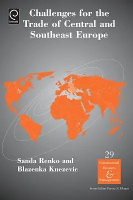 Sfide per il commercio dell'Europa centrale e sudorientale - Challenges for the Trade of Central and Southeast Europe