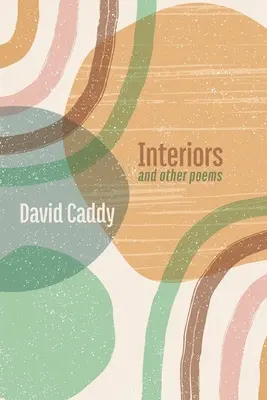 Interni e altre poesie - Interiors, and other poems