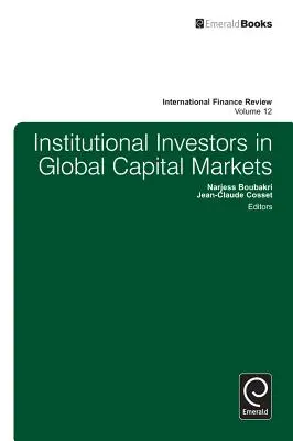 Gli investitori istituzionali nei mercati globali dei capitali - Institutional Investors in Global Capital Markets