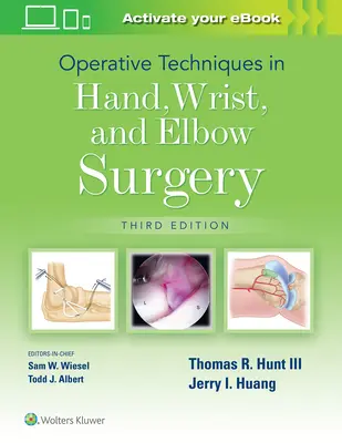 Tecniche operative in chirurgia della mano, del polso e del gomito - Operative Techniques in Hand, Wrist, and Elbow Surgery