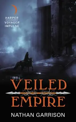 Impero velato: Libro primo della trilogia del mondo sommerso - Veiled Empire: Book One of the Sundered World Trilogy