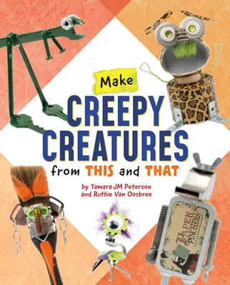 Creare creature inquietanti da questo e quello - Make Creepy Creatures from This and That