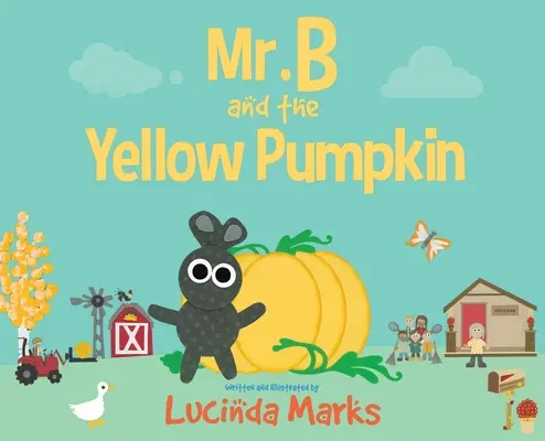 Mr. B e la zucca gialla - Mr. B and the Yellow Pumpkin