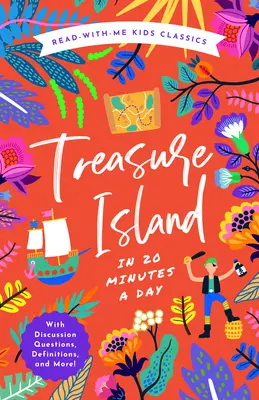 L'isola del tesoro in 20 minuti al giorno: Un libro da leggere con me con domande di discussione, definizioni e altro ancora! - Treasure Island in 20 Minutes a Day: A Read-With-Me Book with Discussion Questions, Definitions, and More!