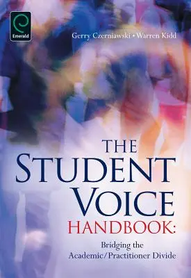 Manuale della voce dello studente: Colmare il divario tra accademici e praticanti - Student Voice Handbook: Bridging the Academic/Practitioner Divide