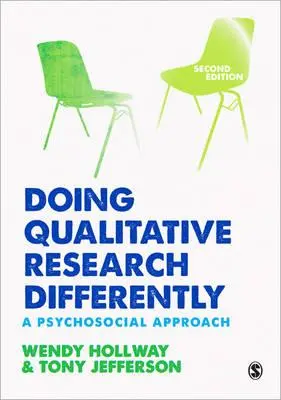 Fare ricerca qualitativa in modo diverso: Un approccio psicosociale - Doing Qualitative Research Differently: A Psychosocial Approach