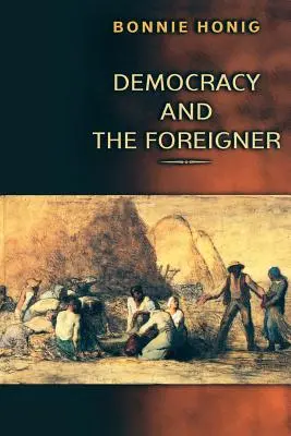 La democrazia e lo straniero - Democracy and the Foreigner