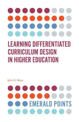 Progettazione di curriculum differenziati per l'apprendimento nell'istruzione superiore - Learning Differentiated Curriculum Design in Higher Education