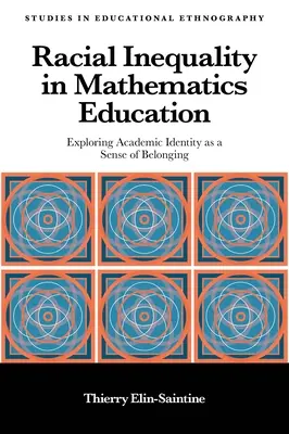 Disuguaglianza razziale nell'educazione matematica: Esplorare l'identità accademica come senso di appartenenza - Racial Inequality in Mathematics Education: Exploring Academic Identity as a Sense of Belonging
