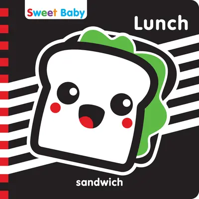 Serie Sweet Baby Pranzo 6x6 Inglese: Un'introduzione ad alto contrasto al momento del pasto - Sweet Baby Series Lunch 6x6 English: A High Contrast Introduction to Mealtime