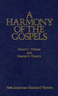 Armonia dei Vangeli: Nuova edizione standard americana - A Harmony of the Gospels: New American Standard Edition