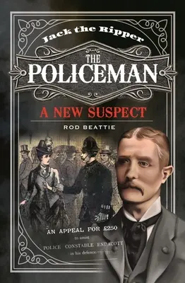 Jack lo Squartatore - Il poliziotto: Un nuovo sospetto - Jack the Ripper - The Policeman: A New Suspect