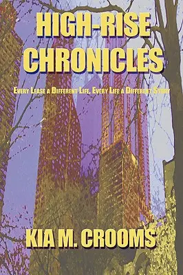 Cronache di un'alta casa: Ogni affitto una vita diversa, ogni vita una storia diversa - High-Rise Chronicles: Every Lease a Different Life, Every Life a Different Story