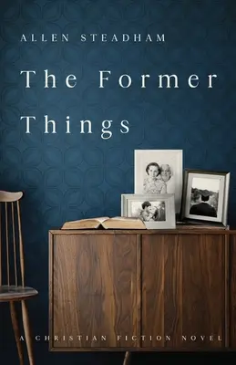 Le cose di una volta - The Former Things