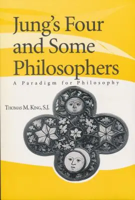 I quattro di Jung e alcuni filosofi: Un paradigma per la filosofia - Jung's Four and Some Philosophers: A Paradigm for Philosophy