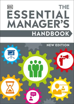 Il manuale essenziale del manager - The Essential Manager's Handbook