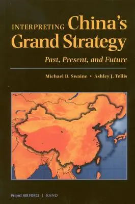Interpretare la Grande Strategia cinese: Passato, presente e futuro - Interpreting China's Grand Strategy: Past, Present, and Future