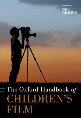 Il manuale di Oxford sul cinema per ragazzi - The Oxford Handbook of Children's Film