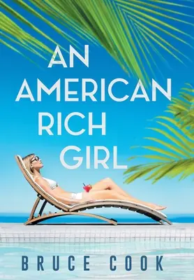 Una ragazza ricca americana - An American Rich Girl