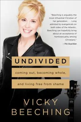 Undivided: Fare coming out, diventare integri e vivere liberi dalla vergogna - Undivided: Coming Out, Becoming Whole, and Living Free from Shame
