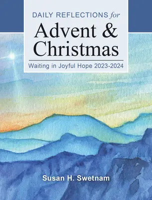 Aspettando con gioia: riflessioni quotidiane per l'Avvento e il Natale 2023-2024 - Waiting in Joyful Hope: Daily Reflections for Advent and Christmas 2023-2024