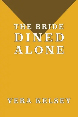 La sposa cenò da sola - The Bride Dined Alone