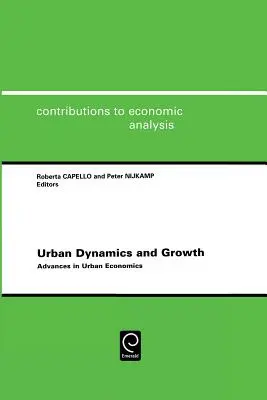Dinamica e crescita urbana: Progressi nell'economia urbana - Urban Dynamics and Growth: Advances in Urban Economics