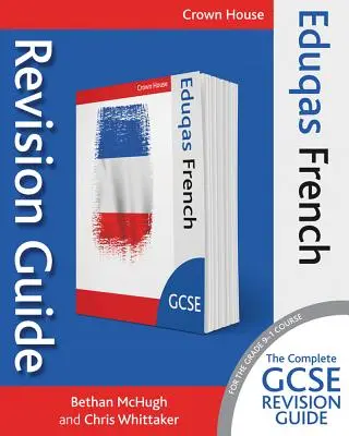 Eduqas GCSE Guida alla revisione del francese - Eduqas GCSE Revision Guide French