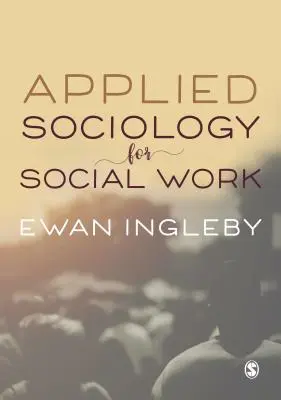 Sociologia applicata al lavoro sociale - Applied Sociology for Social Work